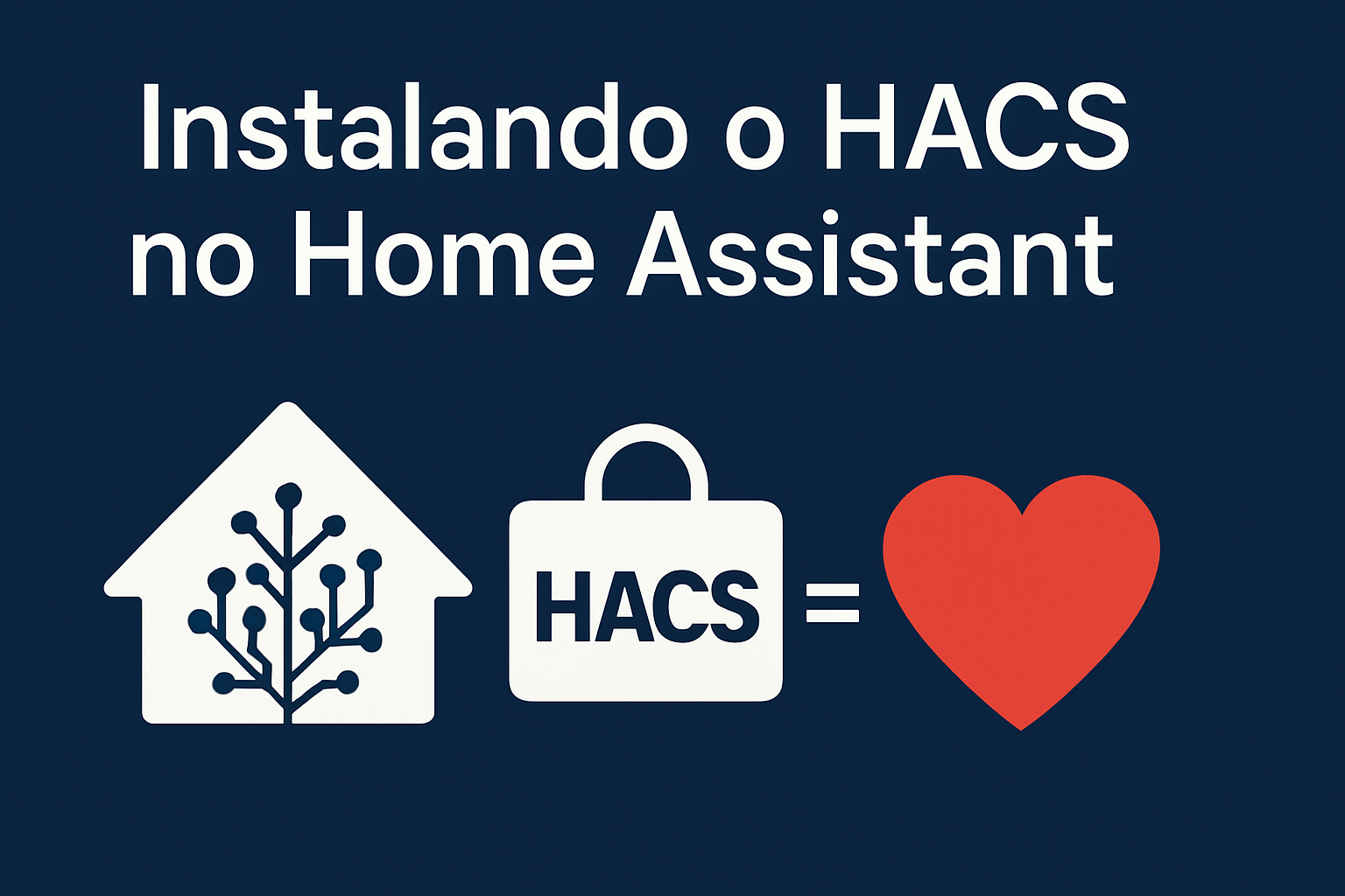 Instalando o HACS no Home Assistant
