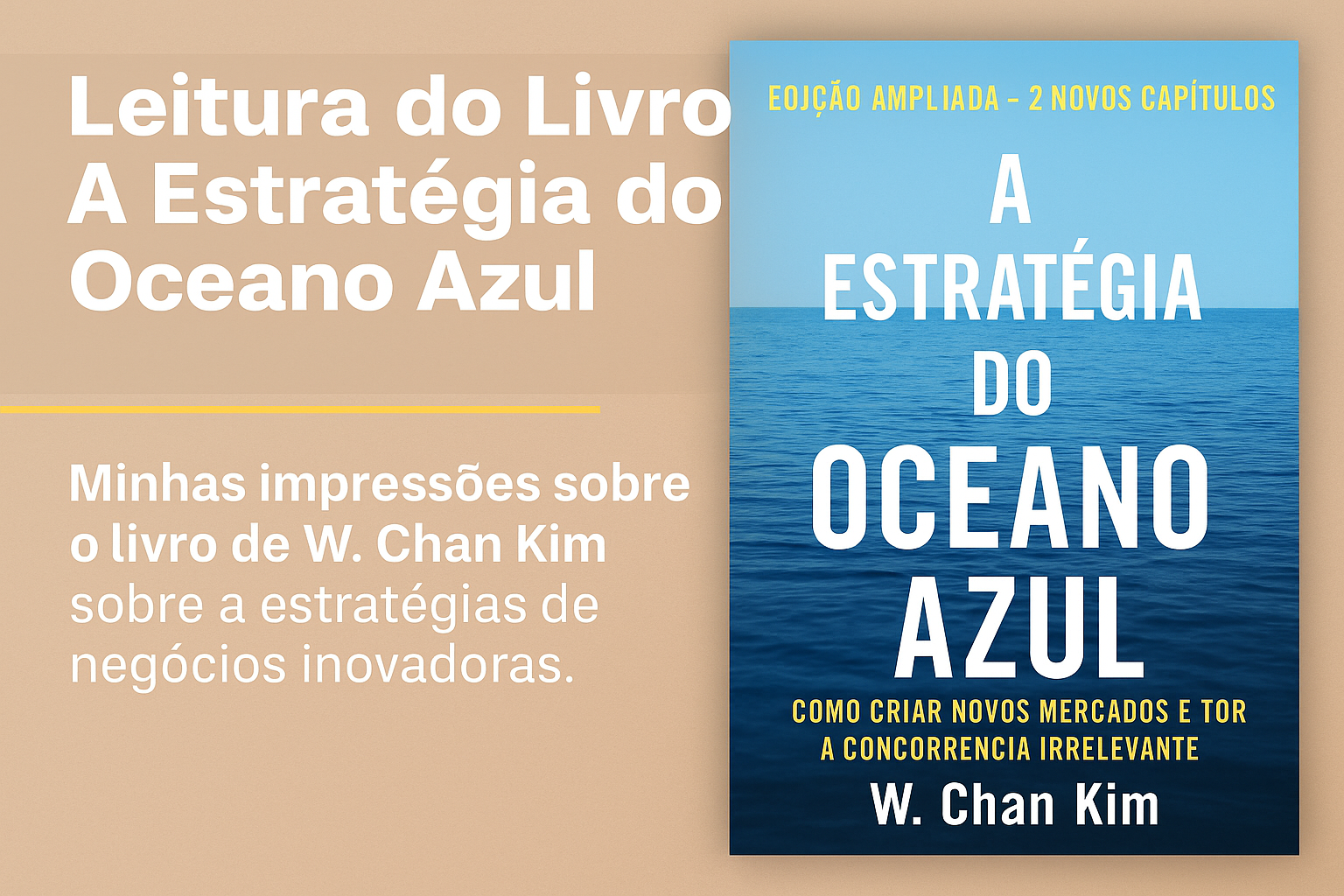 A Estratégia do Oceano Azul - W. Chan Kim