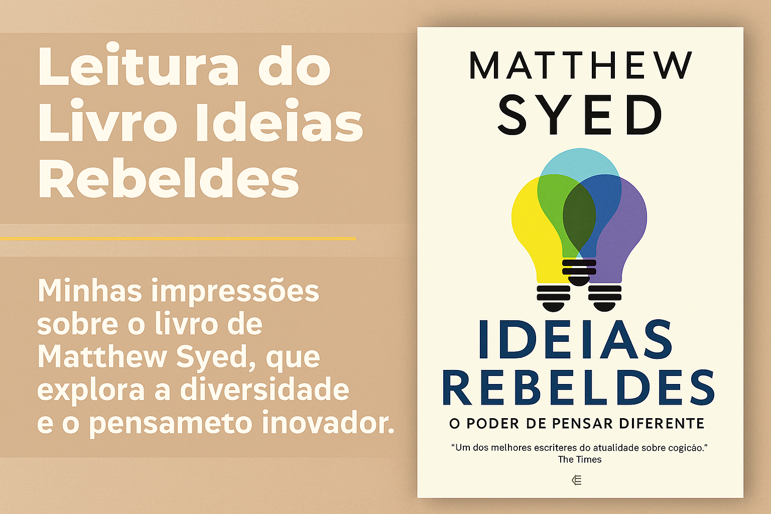 Ideias Rebeldes - Matthew Syed