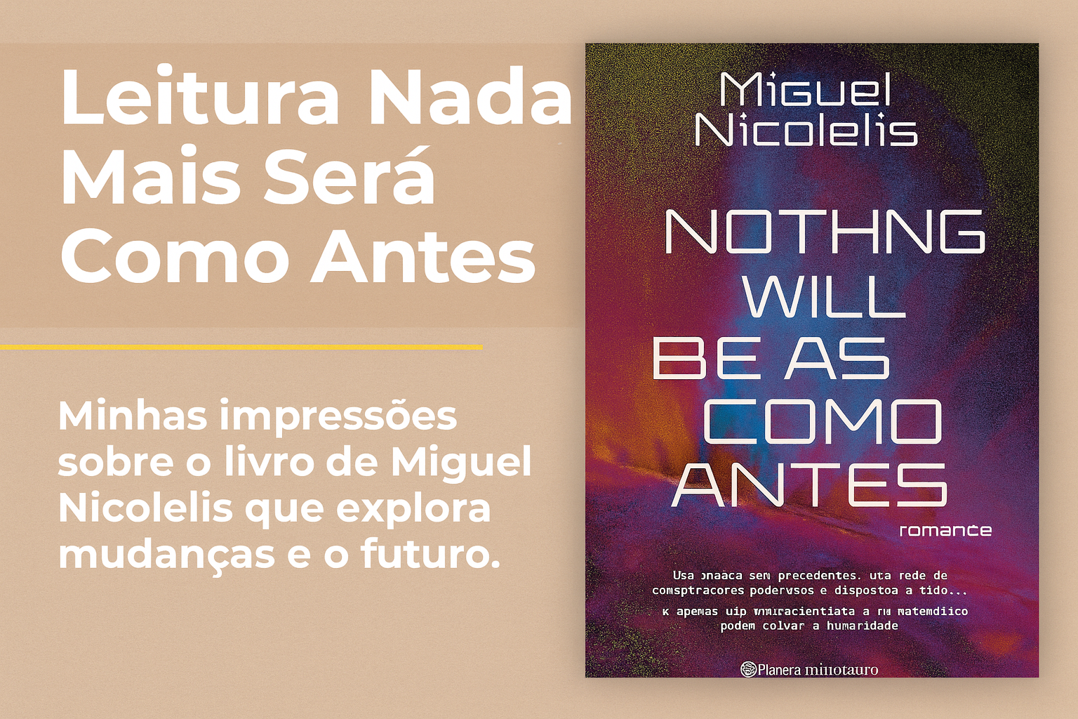 Nada Mais Será Como Antes - Miguel Nicolelis