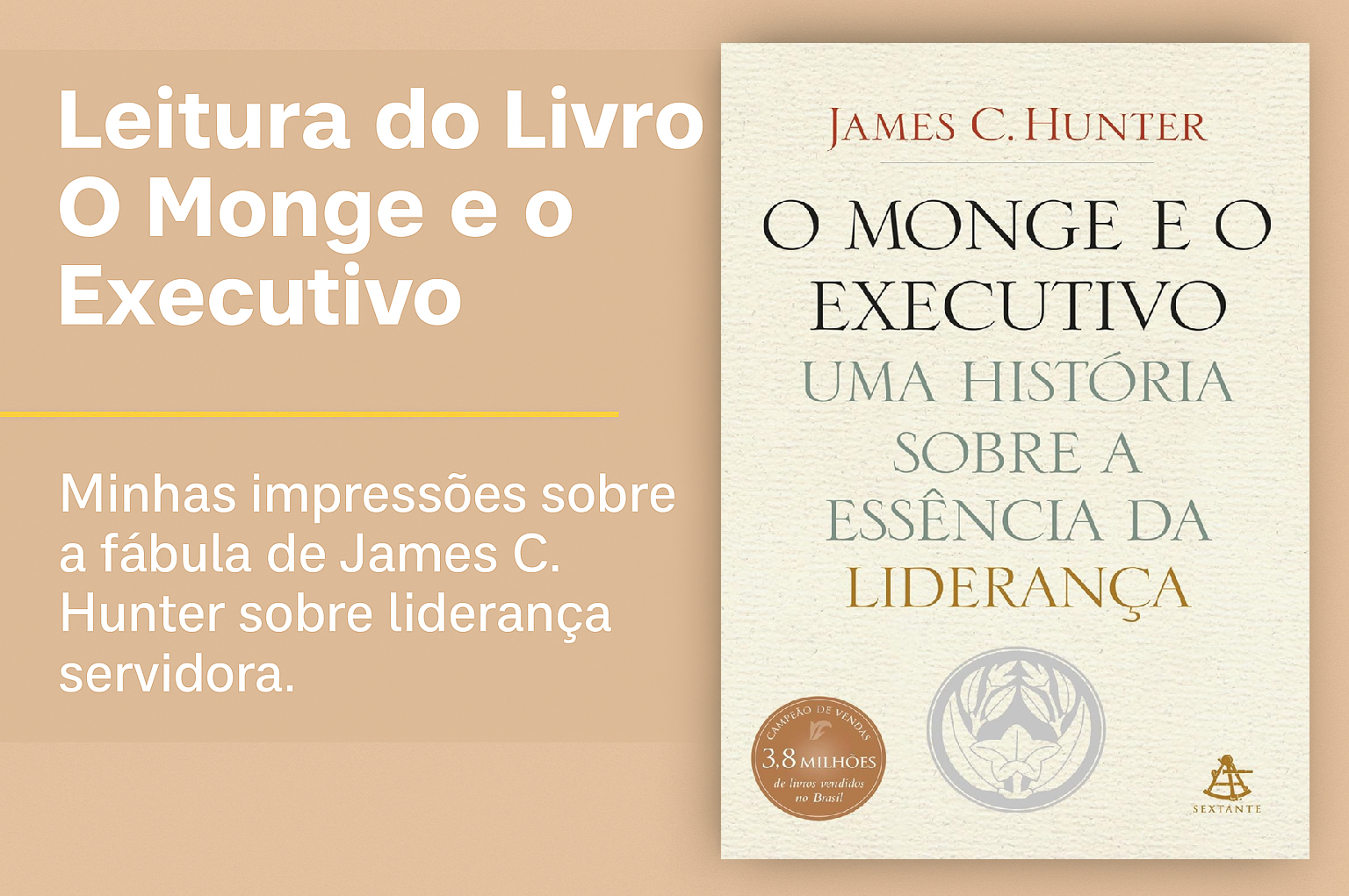 O Monge e o Executivo - James C. Hunter